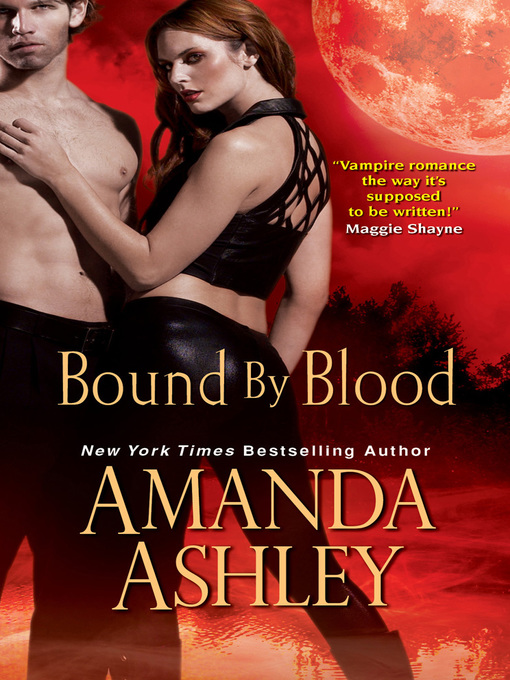 Title details for Bound by Blood by Amanda Ashley - Wait list